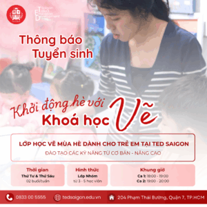 MỞ CỬA THẾ GIỚI SÁNG TẠO CỦA BÉ CÙNG TED SAIGON MÙA HÈ NÀY